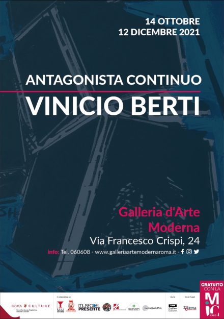 locandina Galleria d'Arte Moderna di Roma - Vinicio Berti - Antagonista continuo
