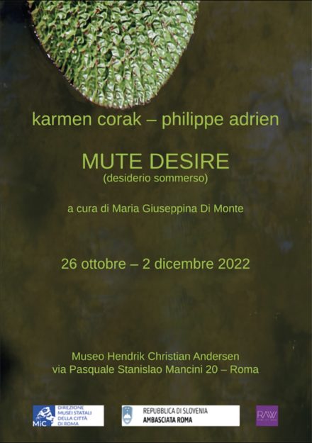 locandina mostra Museo Hendrik Christian Andersen - Karmen Corak - Philippe Adrien - Mute Desire