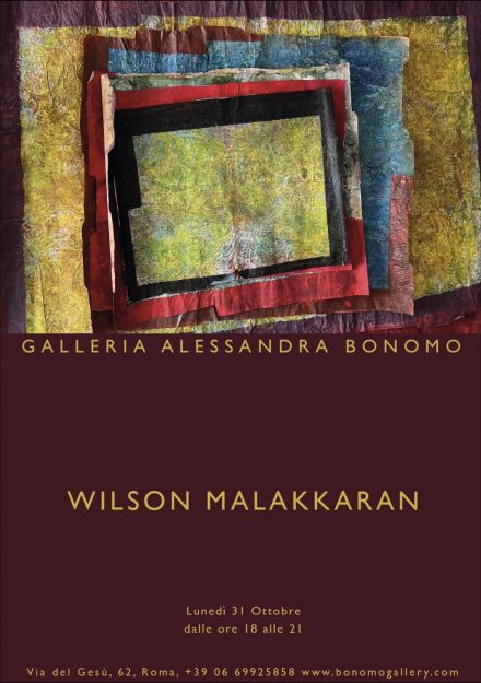 locandina mostra Galleria Alessandra Bonomo - Wilson Malakkaran